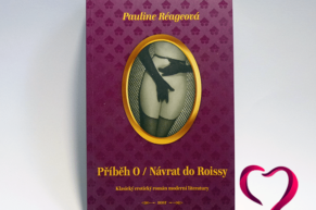 Příběh O a Návrat do Roissy – legendární erotický knižní BDSM TIP