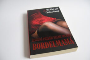 Životní příběh velmi mladé bordelmamá = když se na sexbyznys podíváte z druhé strany (RECENZE knihy)
